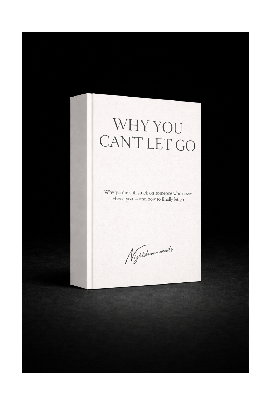 Why You Can’t Let Go — Digital Guide